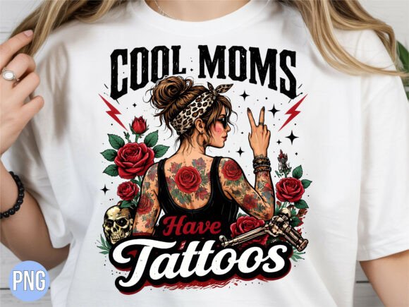 Why Cool Moms Have Tattoos Rocker Rose PNG Is the Smart Choice for High-Quality Print on Demand